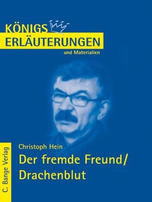 cover image of Der fremde Freund / Drachenblut von Christoph Hein. Textanalyse und Interpretation.